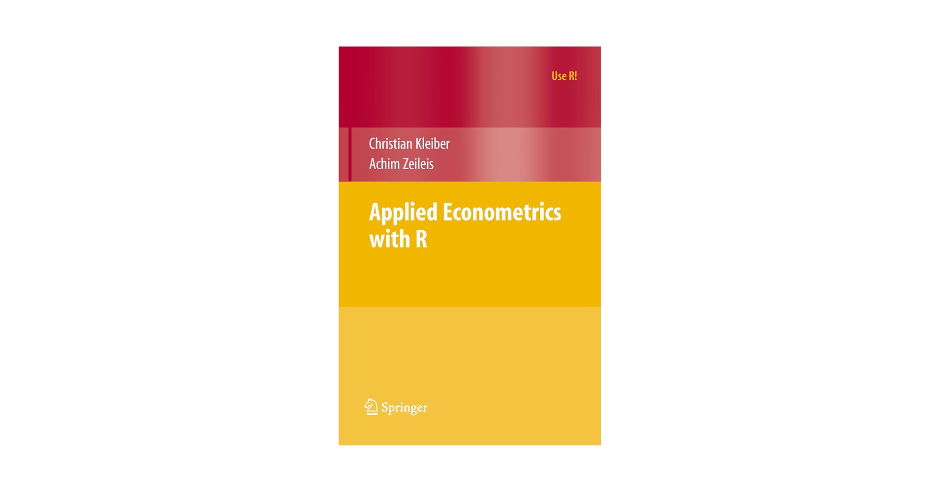 洋書 Applied Econometrics with R (Use R!) Applied Econometrics with R (Use R!) by Christian Kleiber